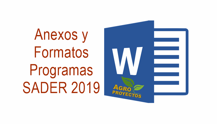 Formatos y Anexos SADER 2019